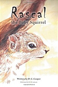 Rascal the Baby Squirrel (Hardcover)