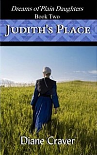 Judiths Place (Dreams of Plain Daughters, Book Two) (Paperback)