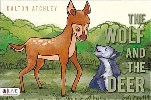 The Wolf and the Deer (Paperback)