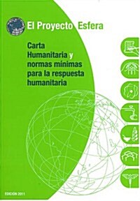 Carta Humanitaria y Normas Minimas de Respuesta Humanitaria (Bulk Pack X 20) (Hardcover)