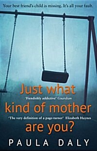 Just What Kind of Mother Are You? (Paperback)