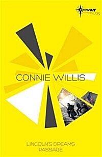 Connie Willis SF Gateway Omnibus : Lincolns Dreams, Passage (Paperback)