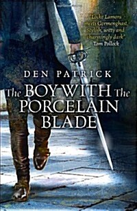 The Boy with the Porcelain Blade (Paperback)