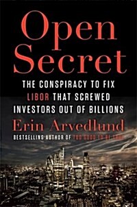 Open Secret : Inside the Libor Conspiracy (Paperback)