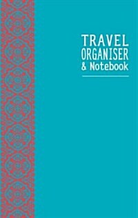 Travel Organiser and Notebook (Paperback)