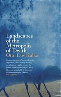 Landscapes of the Metropolis of Death : Reflections on Memory and Imagination (Paperback)
