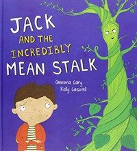 Square Cased Fairy Tale Book - Jack and the Incredibly Mean Stalk (Hardcover)