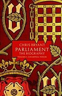 Parliament: the Biography (Volume I)) (Hardcover)