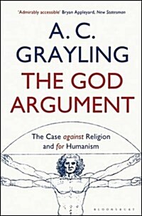 The God Argument : The Case Against Religion and for Humanism (Paperback)