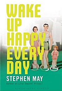 Wake Up Happy Every Day (Paperback)