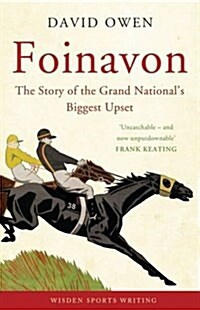 Foinavon : The Story of the Grand Nationals Biggest Upset (Paperback)