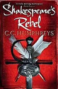 Shakespeares Rebel (Paperback)