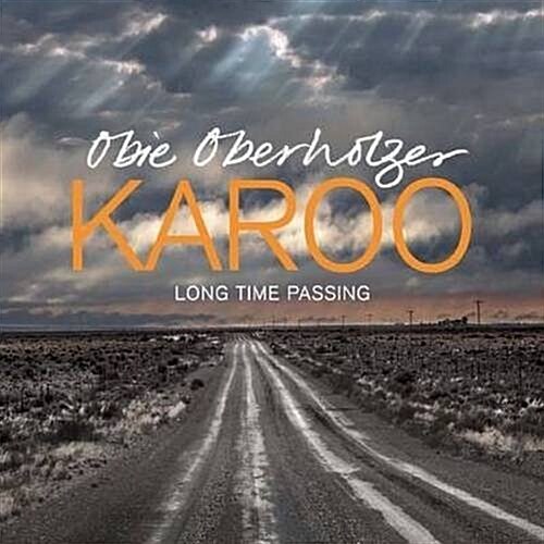 Karoo: Long Time Passing (Hardcover)