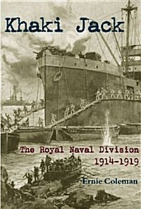 Khaki Jack : The Royal Naval Division in the First World War (Paperback)