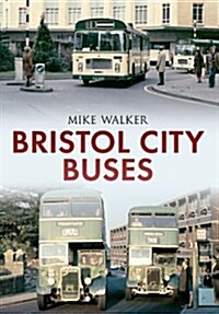 Bristol City Buses (Paperback)