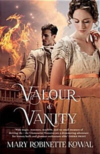 Valour And Vanity : (The Glamourist Histories #4) (Paperback)