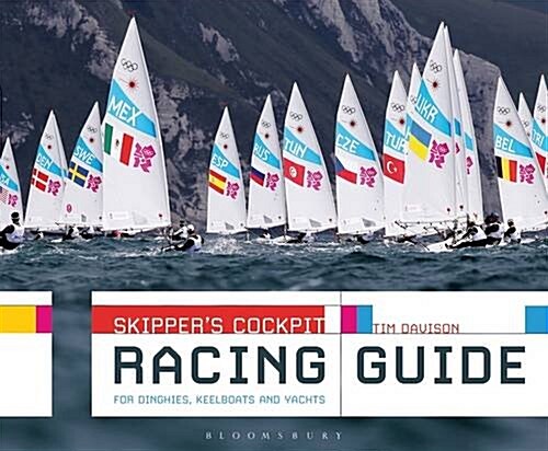 Skippers Cockpit Racing Guide : For Dinghies, Keelboats and Yachts (Paperback)