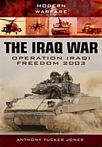 Iraq War: Operation Iraqi Freedom 2003 (Paperback)