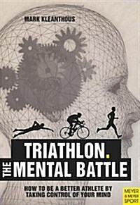 The Mental Battle: Triathlon (Paperback)