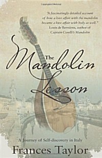 The Mandolin Lesson : A Journey of Self-discovery in Italy (Paperback)