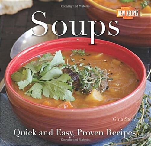 Soups : Quick and Easy Recipes (Paperback, New ed)