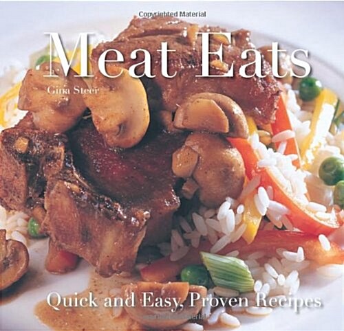 Meat Eats: Quick and Easy Recipes (Paperback)