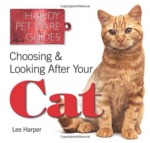 Choosing & Looking After Your Cat (Paperback, New ed)