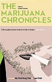 The Marijuana Chronicles (Paperback)