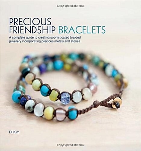 Precious Friendship Bracelets (Paperback)