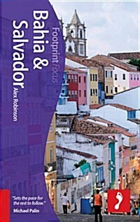 Bahia & Salvador : Includes Cocoa, Dende & Whale Coasts, Chapada Diamantina (Paperback, 2 Rev ed)