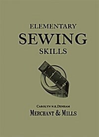 [중고] Elementary Sewing Skills : Do it once, do it well (Paperback)