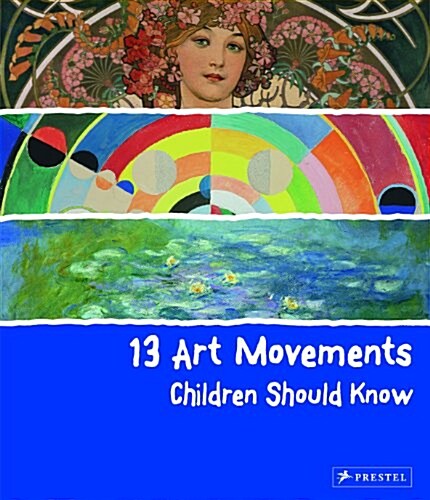 13 Art Movements Children Should Know (Hardcover)