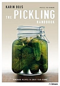 The Pickling Handbook: Homemade Recipes to Enjoy Year-Round (Hardcover)