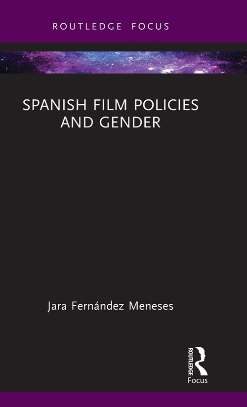 Spanish Film Policies and Gender (Hardcover, 1)