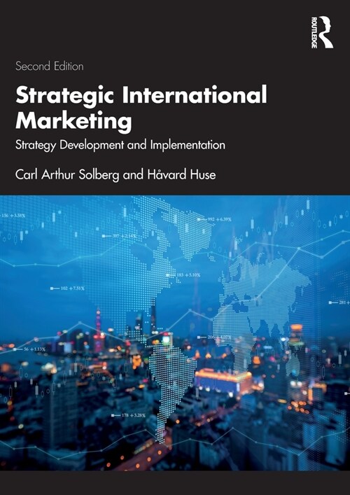 Strategic International Marketing : Strategy Development and Implementation (Paperback, 2 ed)