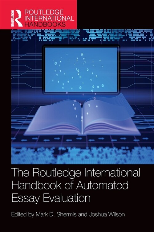 The Routledge International Handbook of Automated Essay Evaluation (Hardcover, 1)