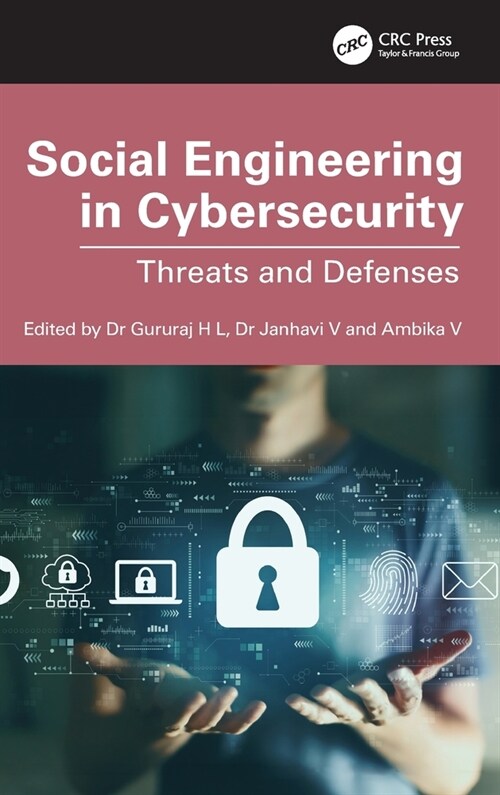 Social Engineering in Cybersecurity : Threats and Defenses (Hardcover)