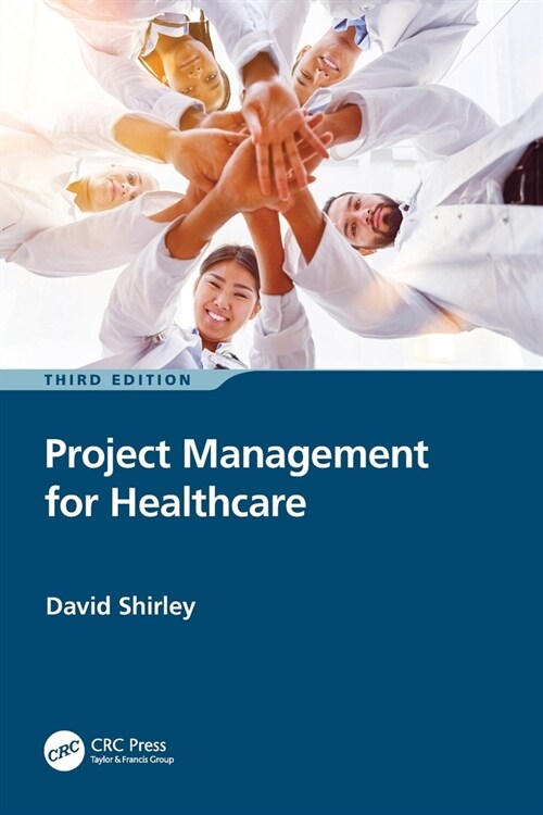 Project Management for Healthcare (Paperback, 3 ed)