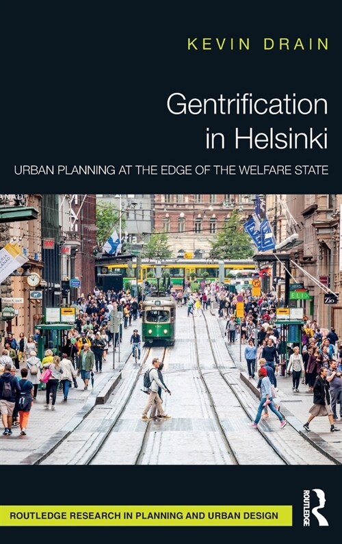 Gentrification in Helsinki : Urban Planning at the Edge of the Welfare State (Hardcover)