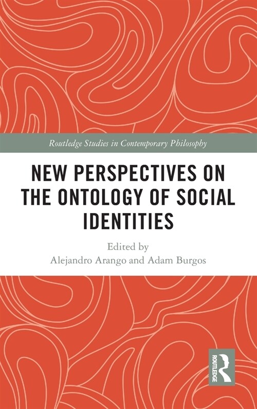 New Perspectives on the Ontology of Social Identities (Hardcover, 1)