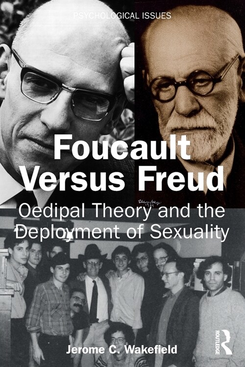 Foucault Versus Freud : Oedipal Theory and the Deployment of Sexuality (Paperback)