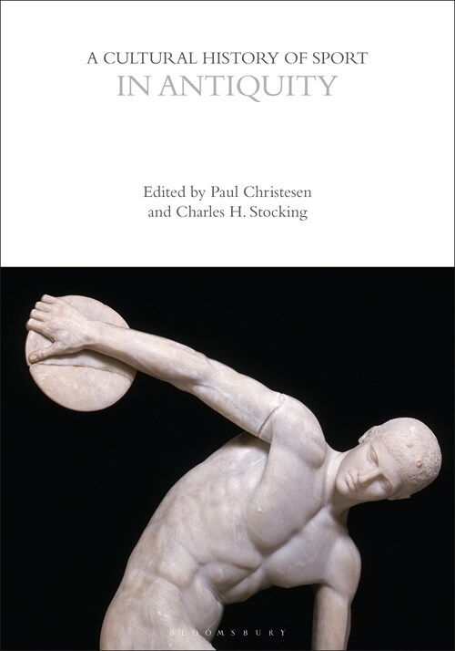 A Cultural History of Sport in Antiquity (Paperback)