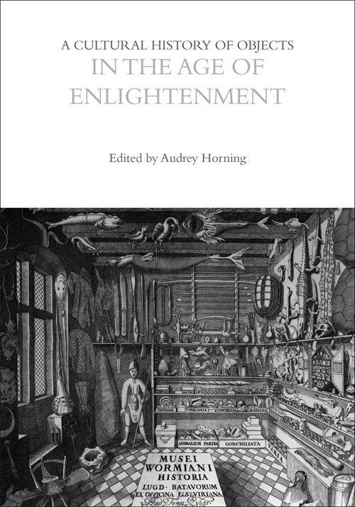 A Cultural History of Objects in the Age of Enlightenment (Paperback)
