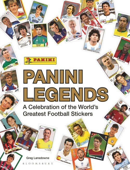 Panini Legends : A Celebration of the Worlds Greatest Football Stickers (Hardcover)