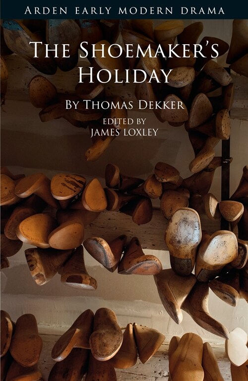 The Shoemakers Holiday (Paperback)