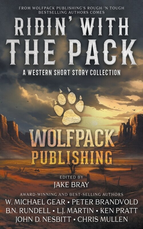 Ridin with the Pack: A Western Short Story Collection (Paperback)