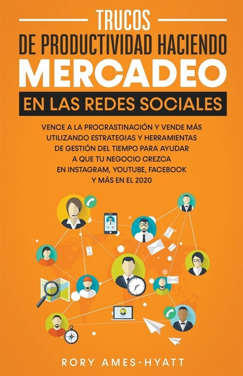 Trucos De Productividad Haciendo Mercadeo En Las Redes Sociales (Paperback)
