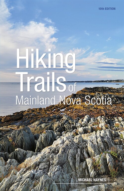Hiking Trails of Mainland Nova Scotia, 10th Edition (Paperback, 10)