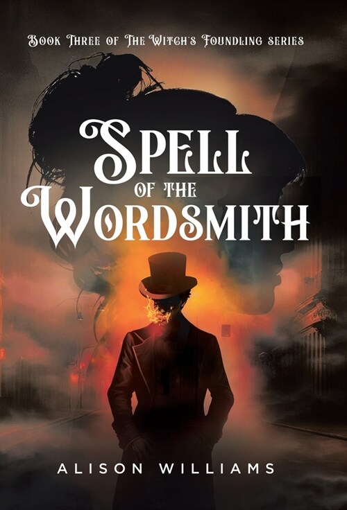 Spell of the Wordsmith (Hardcover)