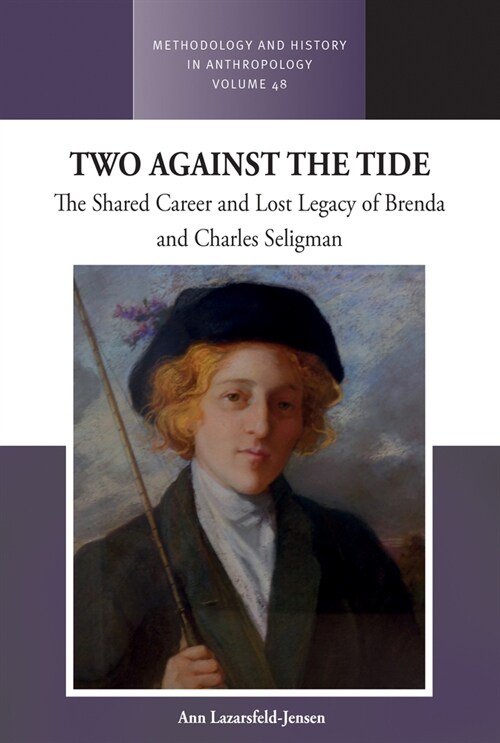 Two Against the Tide : The shared career and lost legacy of Brenda and Charles Seligman (Hardcover)